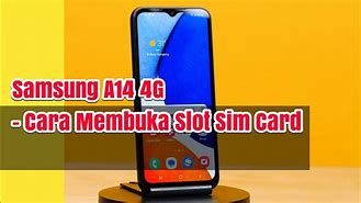 Cara Membuka Slot Kartu Sim Samsung A52 4G Samsung