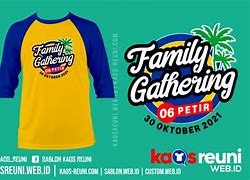 Contoh Kaos Family Gathering Keluarga Besar