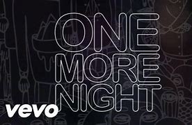 One More Night Maroon 5 Menceritakan Tentang